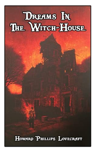 Dreams In The Witch-House: World's Classics