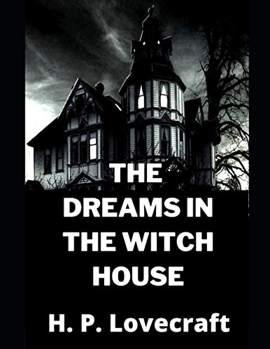 The Dreams In The Witch House