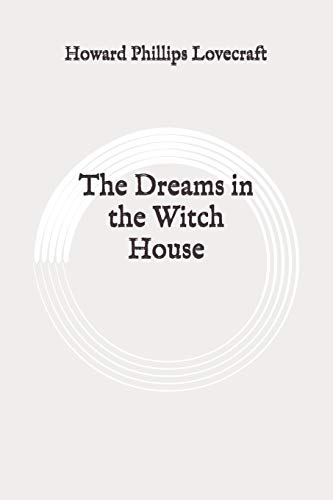 The Dreams in the Witch House: Original