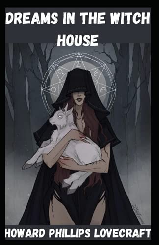 Dreams in the Witch-House Illustrated