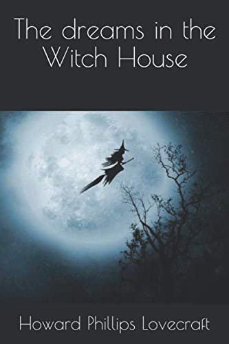 The dreams in the Witch House