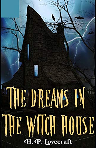Dreams in the Witch-House Illustrated