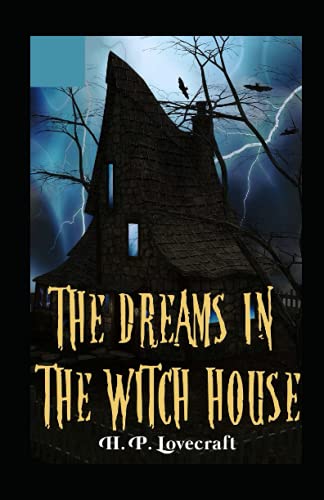 Dreams in the Witch-House Illustrated