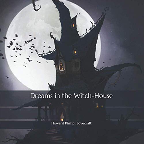 Dreams in the Witch-House