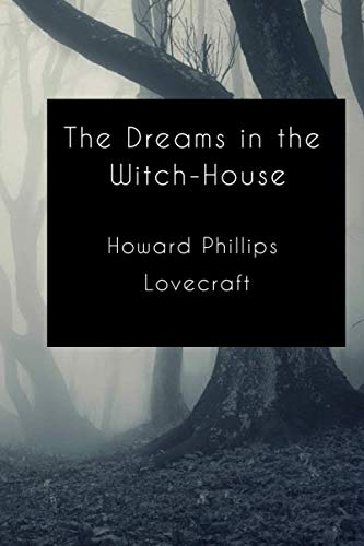 The Dreams in the Witch-House