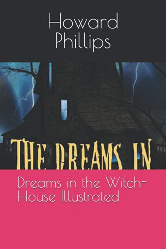 Dreams in the Witch-House Illustrated