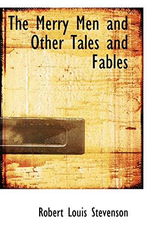 The Merry Men and Other Tales and Fables