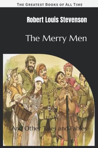 The Merry Men: And Other Tales and Fables
