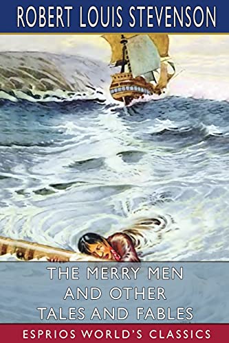 The Merry Men and Other Tales and Fables