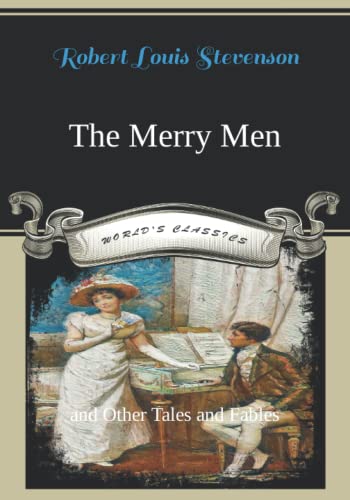 The Merry Men: and Other Tales and Fables