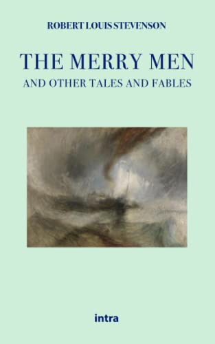 The Merry Men and Other Tales and Fables