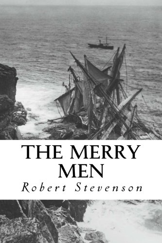 The Merry Men: and Other Tales and Fables