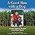 A Good Man with a Dog: A Game Wardens 25 Years in the Maine Woods
