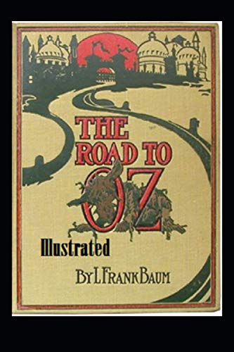 The Road to Oz Illustrated