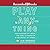 Play Anything: The Pleasure of Limits, the Uses of Boredom, and the Secret of Games