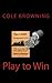 Play to Win
