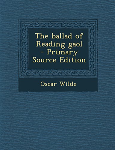 The ballad of Reading gaol