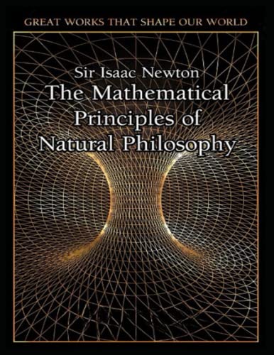 The Mathematical Principles of Natural Philosophy : Illustrated
