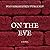 On the Eve: A Novel
