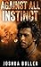 Against All Instinct