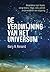 De verdwijning van het universum: gesprekken over illusies, vorige levens, religie, seks, politiek en de wonderen van vergeving (Dutch Edition)
