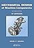 Mechanical Design of Machine Components: SI Version