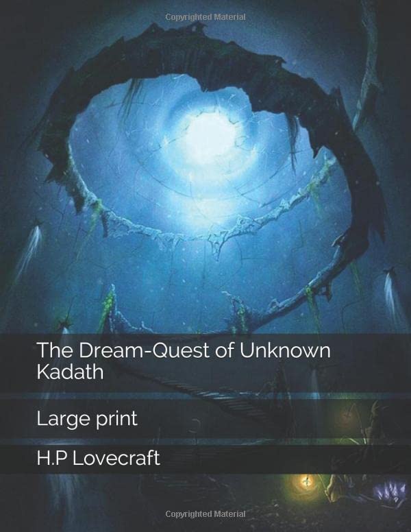 The Dream-Quest of Unknown Kadath: Large print