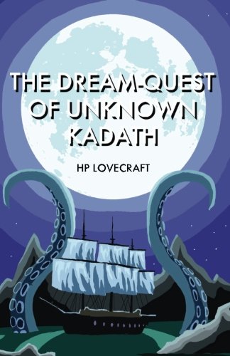 The Dream-Quest of Unknown Kadath