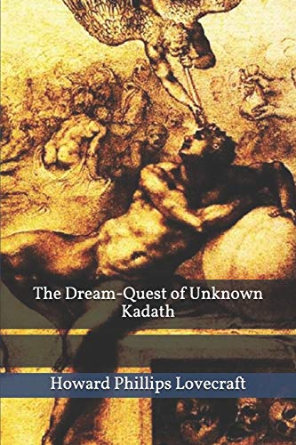 The Dream-Quest of Unknown Kadath