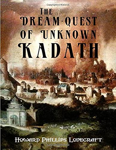 The Dream Quest of Unknown Kadath