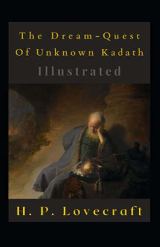 The Dream - Quest Of Unknown Kadath Illustrated