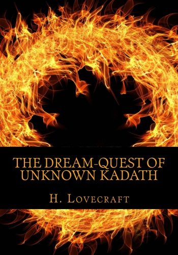 The Dream-Quest of Unknown Kadath