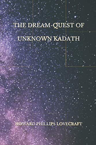The Dream-Quest of Unknown Kadath
