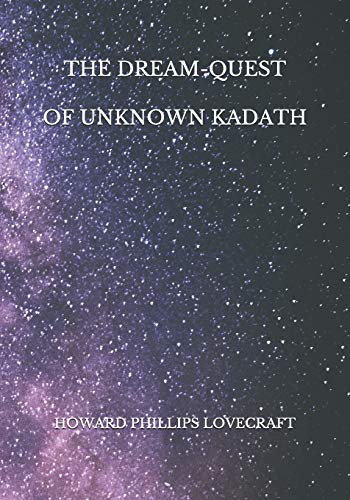 The Dream-Quest of Unknown Kadath