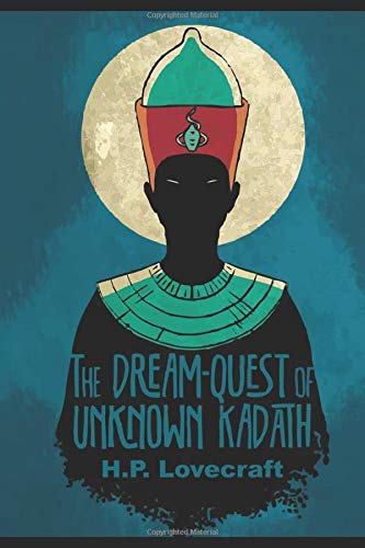 The Dream-Quest of Unknown Kadath