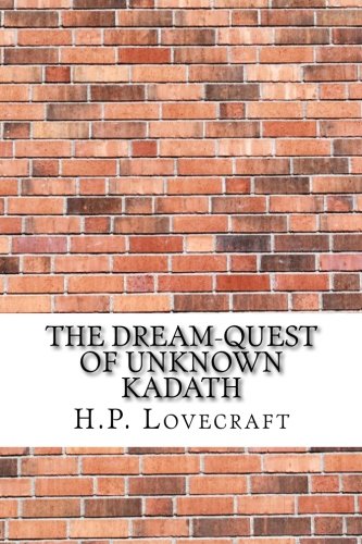The Dream-Quest of Unknown Kadath