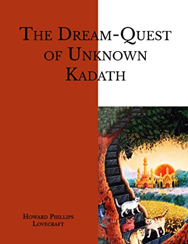 The Dream-Quest of Unknown Kadath