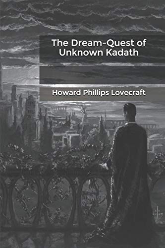 The Dream-Quest of Unknown Kadath