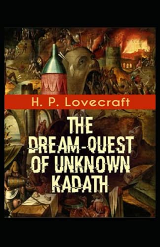 The Dream-Quest of Unknown Kadath Illustrated