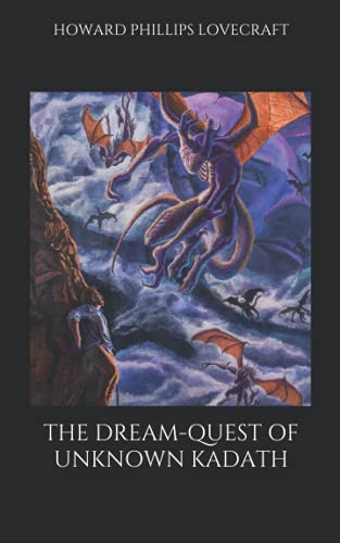 The Dream-Quest of Unknown Kadath