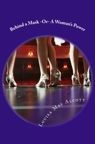 Behind a Mask -Or- A Woman's Power