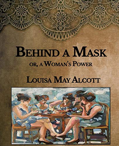 Behind a Mask: or, a Woman's Power- Large Print