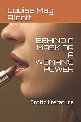 BEHIND A MASK OR A WOMAN’S POWER: Erotic literature