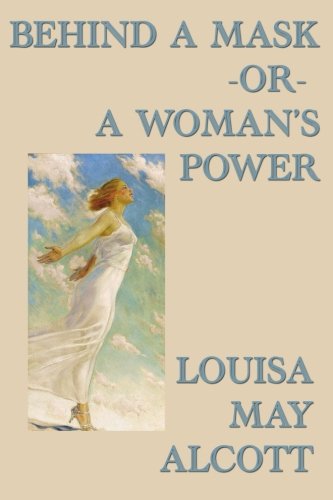 Behind a Mask -Or- A Woman's Power