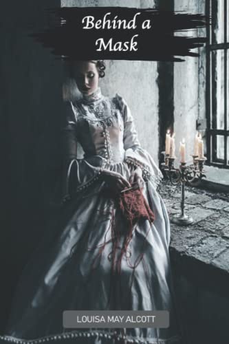 Behind a Mask, or, a Woman's Power