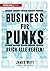 Business für Punks: Brich alle Regeln!