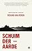 Schuim der aarde: roman