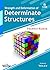 Strength and Deformation of Determinate Structures