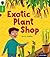 Oxford Reading Tree inFact: Oxford Level 2: Exotic Plant Shop