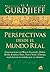 Perspectivas desde el mundo real: Conversaciones en Moscú, Essentuki, Tbilisi, Berlín, Londres, París, Nueva York y Chicago, según fueron recordadas por sus alumnos